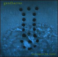 The Gandharvas : Kicking in the Water